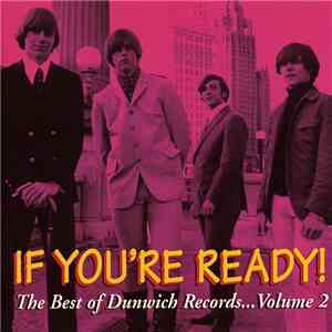 Various - If You're Ready! The Best Of Dunwich Records...Volume 2
