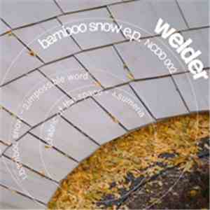 Welder - Bamboo Snow E.P.