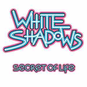 White Shadows - Secret Of Life