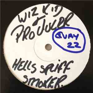 Wiz Kid & Producer - Hells Spliff / Smoker