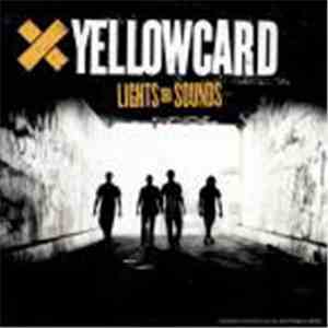 Yellowcard - Lights And Sounds