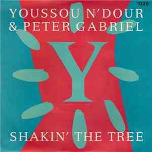 Youssou N'Dour & Peter Gabriel - Shakin' The Tree