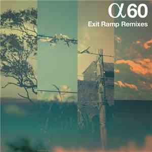 α60 - Exit Ramp Remixes
