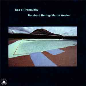 Bernhard Hering / Martin Wester - Sea Of Tranquility
