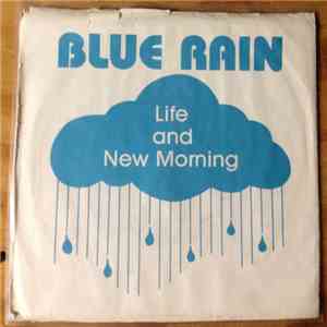 Blue Rain - Life / New Morning