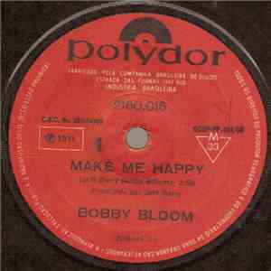 Bobby Bloom - Make Me Happy / This Thing I've Gotten Into