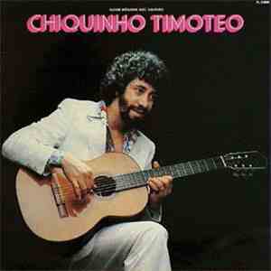Chiquinho Timotéo - Chiquinho Timoteo