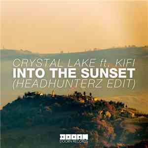 Crystal Lake ft. KiFi - Into The Sunset (Headhunterz Edit)