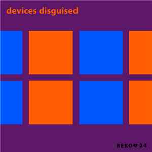 Devices Disguised - Wild Beasts Dont Read / Henry's Chamber
