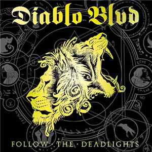 Diablo Blvd - Follow The Deadlights