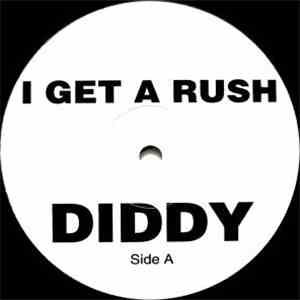 Diddy - I Get A Rush