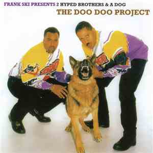 Frank Ski Presents 2 Hyped Brothers & A Dog - The Doo Doo Project