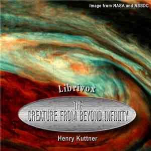 Henry Kuttner - The Creature From Beyond Infinity