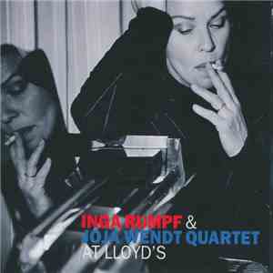 Inga Rumpf & Joja Wendt Quartett  - At Lloyd's