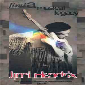 Jimi Hendrix - Jimi A Musical Legacy