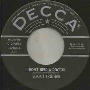 Jimmie Skinner - I Don't Need A Doctor / Blame The Right One