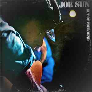 Joe Sun - Out Of Your Mind