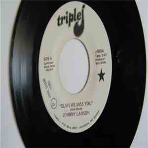 Johnny Lawson - Elvis We Miss You