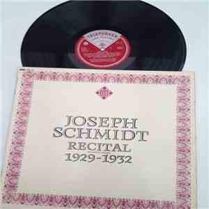Joseph Schmidt - Recital 1929-1932