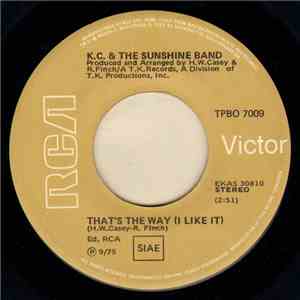 KC And The Sunshine Band - That's The Way (I Like It) / Ain't Nothin' Wrong
