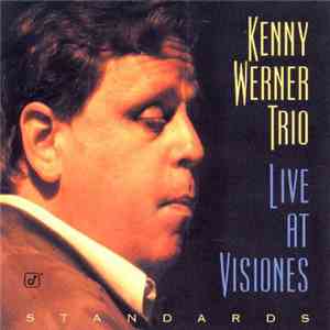 Kenny Werner Trio - Live At Visiones