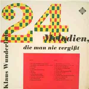 Klaus Wunderlich - 24 Melodien, die man nie vergisst - Potpourri
