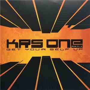 KRS-One - Get Your Self Up (Remix)