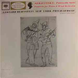 Leonard Bernstein Conducting The New York Philharmonic / Stravinsky - Pulcinella Suite - Concerto For Piano And Wind Orchestra