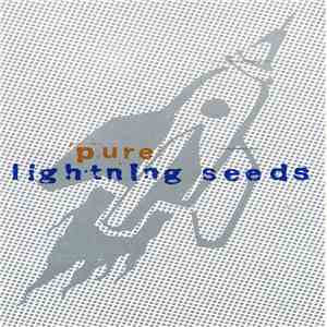 Lightning Seeds - Pure