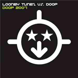 Looney Tunez vs. Doop - Doop 2007