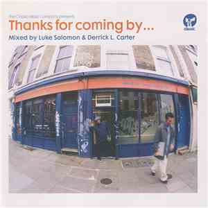 Luke Solomon & Derrick L. Carter - Thanks For Coming By...