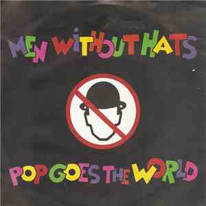 Men Without Hats - Pop Goes The World