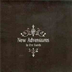New Adventures  - In Our Hands