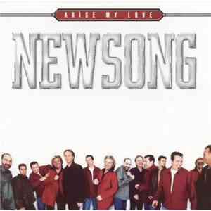 Newsong - Arise My Love: The Very Best Of Newsong