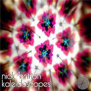 NIck Britton - Kaleidoscopes