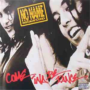 No Name Requested - Come Ina De Dance