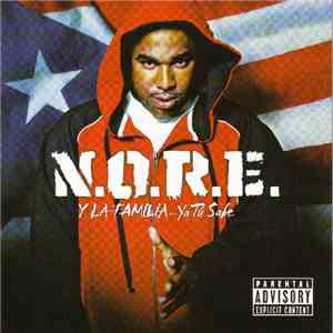 N.O.R.E. - Y La Familia...Ya Tú Sabe