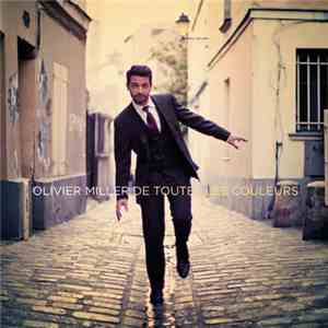 Olivier Miller - De toutes les couleurs