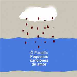 Ô Paradis - Pequeñas Canciones De Amor