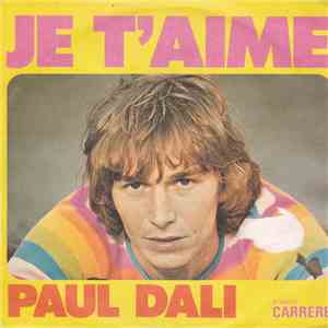 Paul Dali - Je T'aime