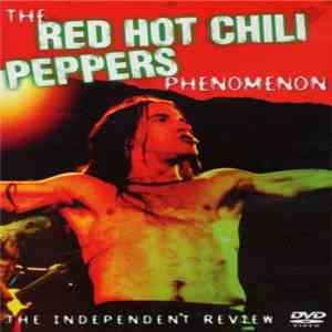 Red Hot Chili Peppers - The Red Hot Chili Peppers Phenomenon