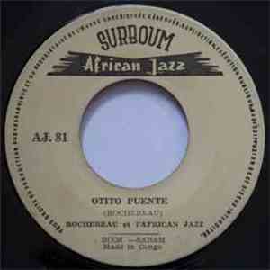 Rochereau Et L'African Jazz / Nico Et L'African Jazz - Otito Puente / Batel ...