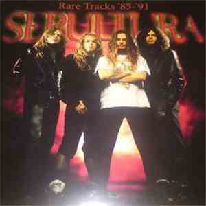 Sepultura - Rare Tracks '85-'91