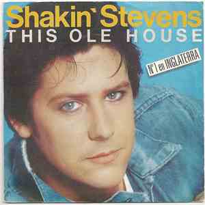 Shakin' Stevens - This Ole House / Let Me Show You How