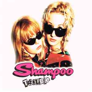 Shampoo - Trouble