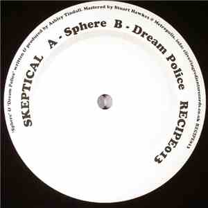 Skeptical  - Sphere / Dream Police