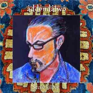 Steve Kilbey - Addendatwo
