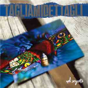 Tagliamidettagli - Nel Segreto