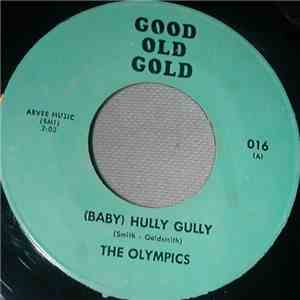 The Olympics - (Baby) Hully Gully / Shimmy Like Kate