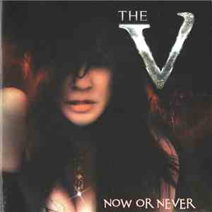 The V - Now Or Never